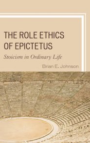 The Role Ethics of Epictetus