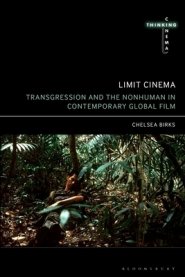 Limit Cinema: Transgression and the Nonhuman in Contemporary Global Film