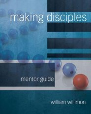 Making Disciples: Mentor Guide