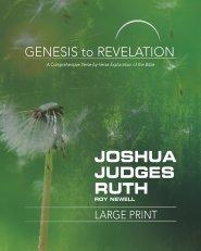 Genesis to Revelation: Joshua, Judges, Ruth Participant Book