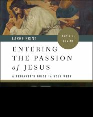 Entering the Passion of Jesus Large Print