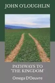 Pathways To 'the Kingdom'