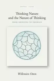 Thinking Nature and the Nature of Thinking: From Eriugena to Emerson