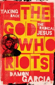 The God Who Riots