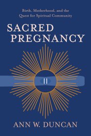 Sacred Pregnancy