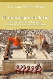 Mundo Que Vio Jesus