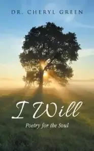 I Will: Poetry for the Soul