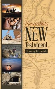 Snapshots of the New Testament: Standing On Faith Together