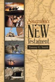 Snapshots of the New Testament: Standing On Faith Together