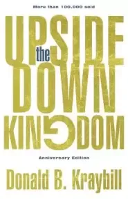 The Upside-Down Kingdom: Anniversary Edition