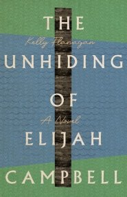 The Unhiding of Elijah Campbell