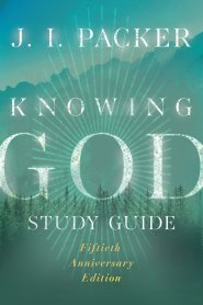 Knowing God Study Guide