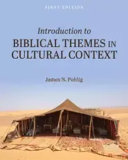 Introduction To Biblical Themes In Cultural Context