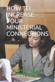 How to Increase Your Ministerial Connections