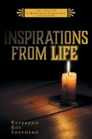 Inspirations From Life: The Complete A Word From Father Roy Collection