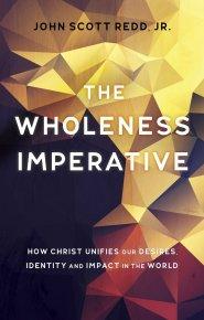 Wholeness Imperative