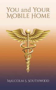 You and Your Mobile Home: A Manual Healing