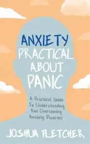 Anxiety: Practical About Panic