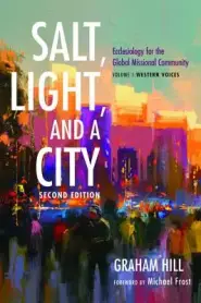 Salt, Light, and a City, Second Edition