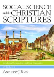 Social Science and the Christian Scriptures, Volume 1