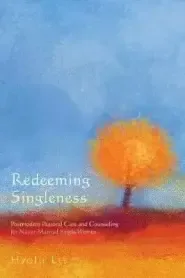 Redeeming Singleness