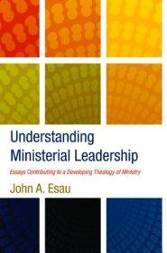 Understanding Ministerial Leadership