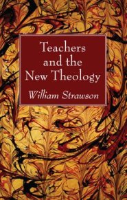 Teachers and the New Theology