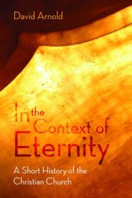 In the Context of Eternity