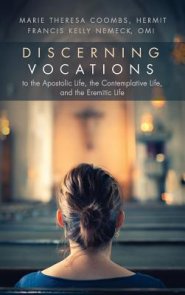 Discerning Vocations to the Apostolic Life, the Contemplative Life, and the Eremitic Life