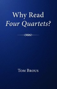 Why Read Four Quartets?