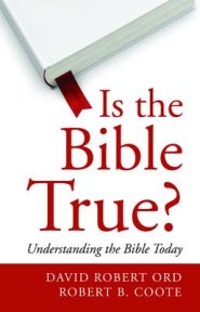 Is the Bible True?