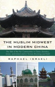 The Muslim Midwest in Modern China