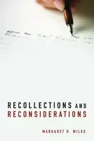 Recollections and Reconsiderations