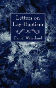 Letters on Lay-Baptism