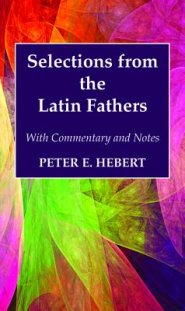 Selections from the Latin Fathers