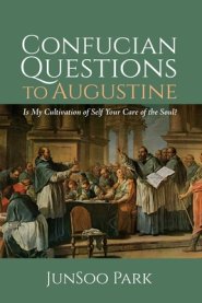 Confucian Questions to Augustine