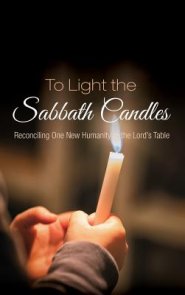 To Light The Sabbath Candles