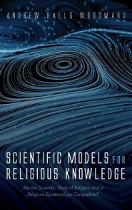 Scientific Models For Religious Knowledge