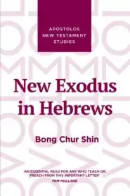 New Exodus in Hebrews