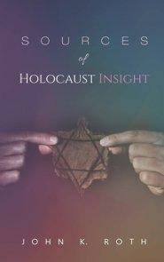 Sources of Holocaust Insight