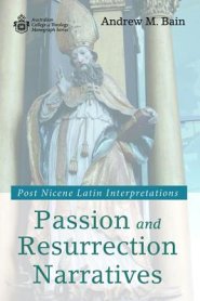 Passion and Resurrection Narratives