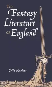 The Fantasy Literature of England