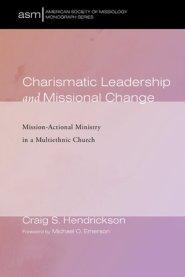 Charismatic Leadership and Missional Change