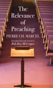 The Relevance of Preaching