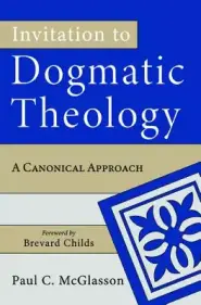 Invitation to Dogmatic Theology