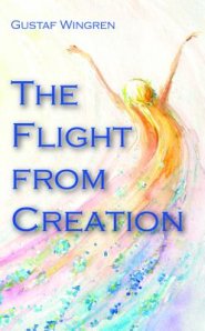 The Flight from Creation