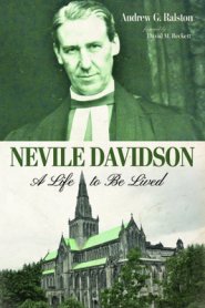 Nevile Davidson: A Life to Be Lived