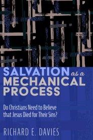 Salvation As a Mechanical Process