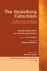 The Heidelberg Catechism