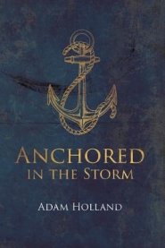 Anchored In The Storm